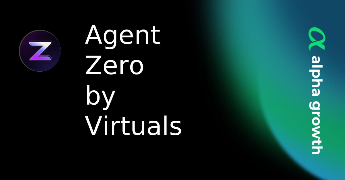 Agent Zero by Virtuals & zero Token Crypto Analytics & User Data ...