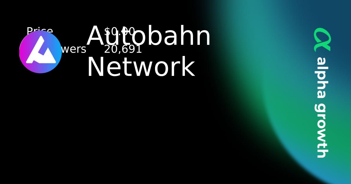 Autobahn Network & txl Token Crypto Analytics & User Data | AlphaGrowth