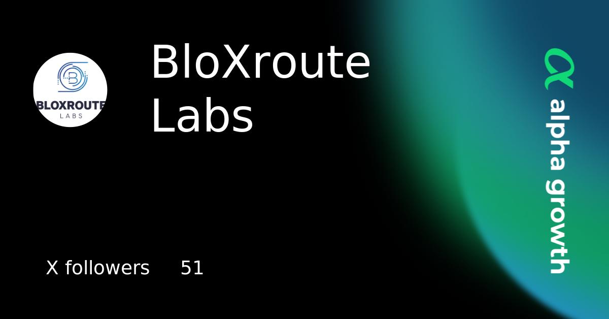 BloXroute Labs Crypto Analytics & User Data | AlphaGrowth