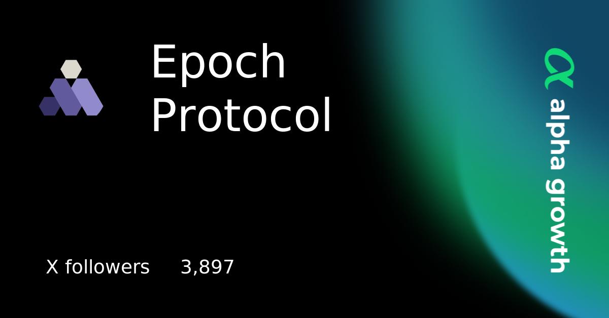 Epoch Protocol Crypto Analytics & User Data | AlphaGrowth