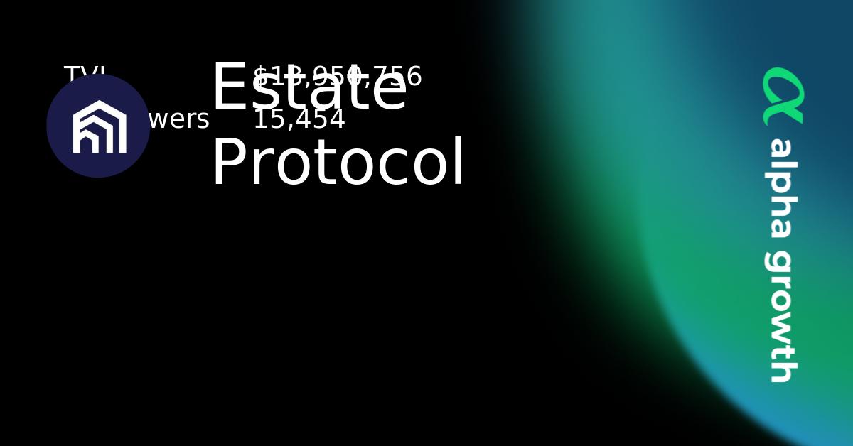 Estate Protocol Crypto Analytics & User Data | AlphaGrowth