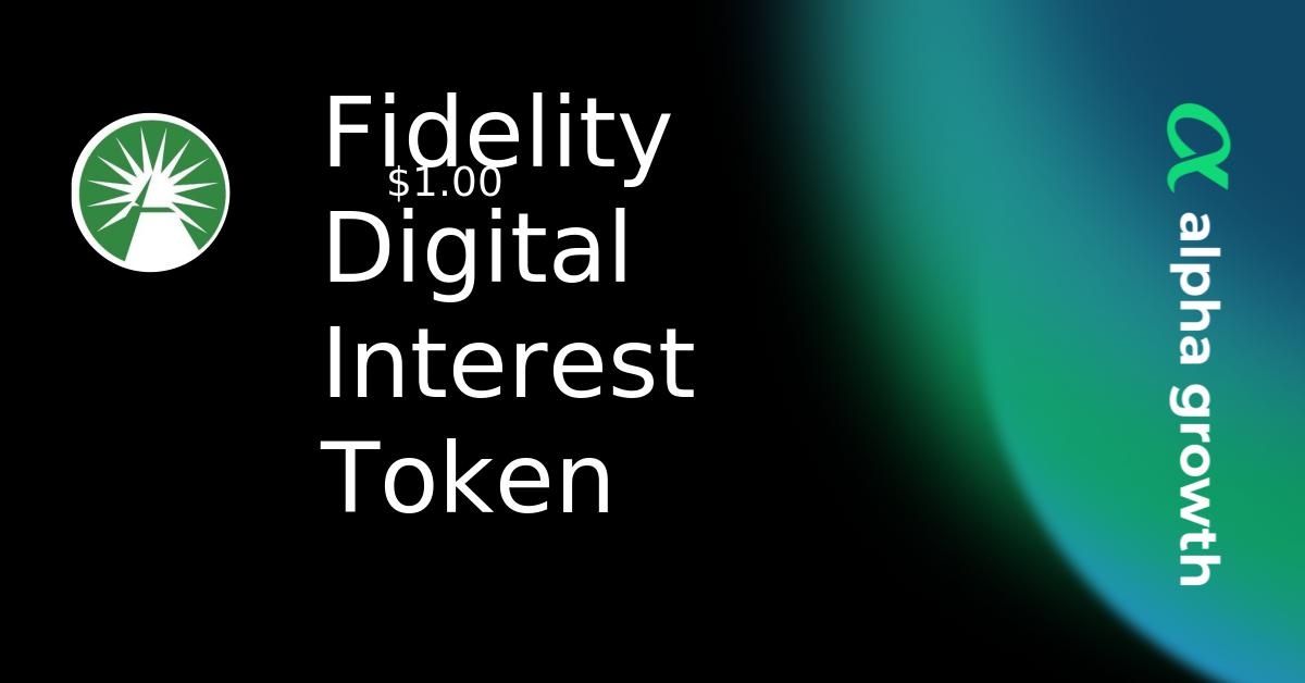 Fidelity Digital Interest Token & fdit Token Crypto Analytics & User ...