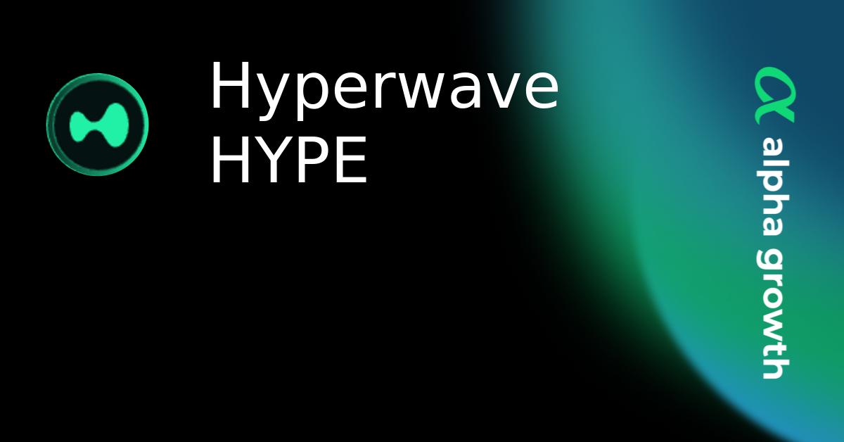 Hyperwave Box Hyperwave HYPE & hwhype Token Crypto Analytics & User Data | AlphaGrowth