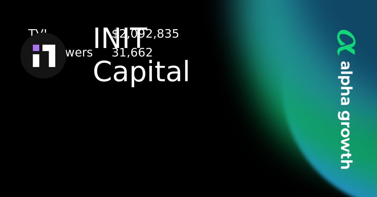 INIT Capital Crypto Analytics & User Data | AlphaGrowth
