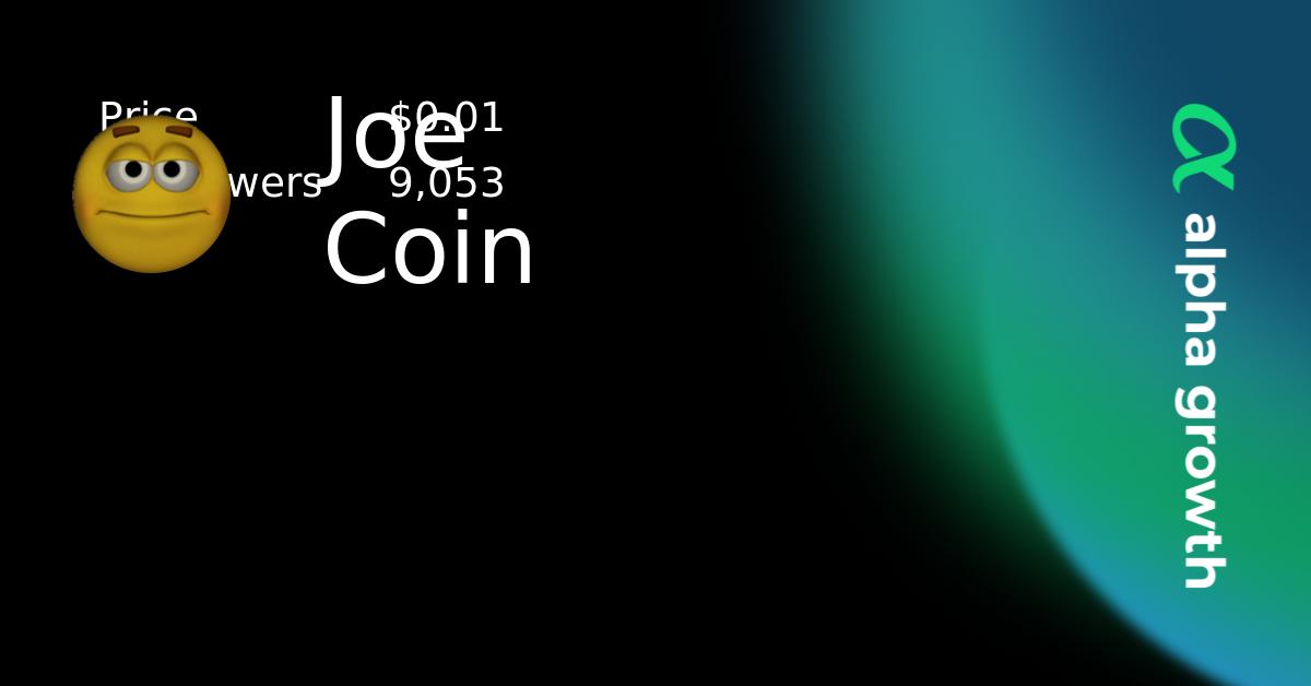 Joe Coin & joe Token Crypto Analytics & User Data AlphaGrowth