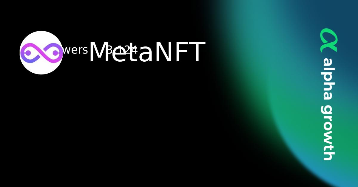 Metanft MetaNFT & mnft Token Crypto Analytics & User Data | AlphaGrowth