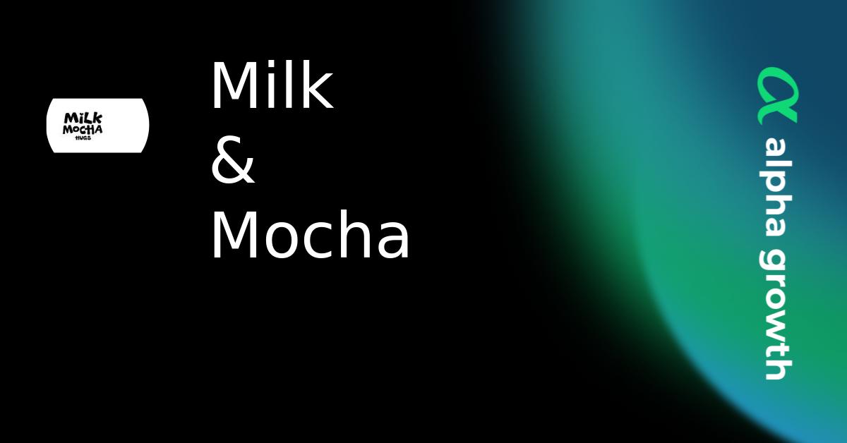 Milk & Mocha Crypto Analytics & User Data | AlphaGrowth