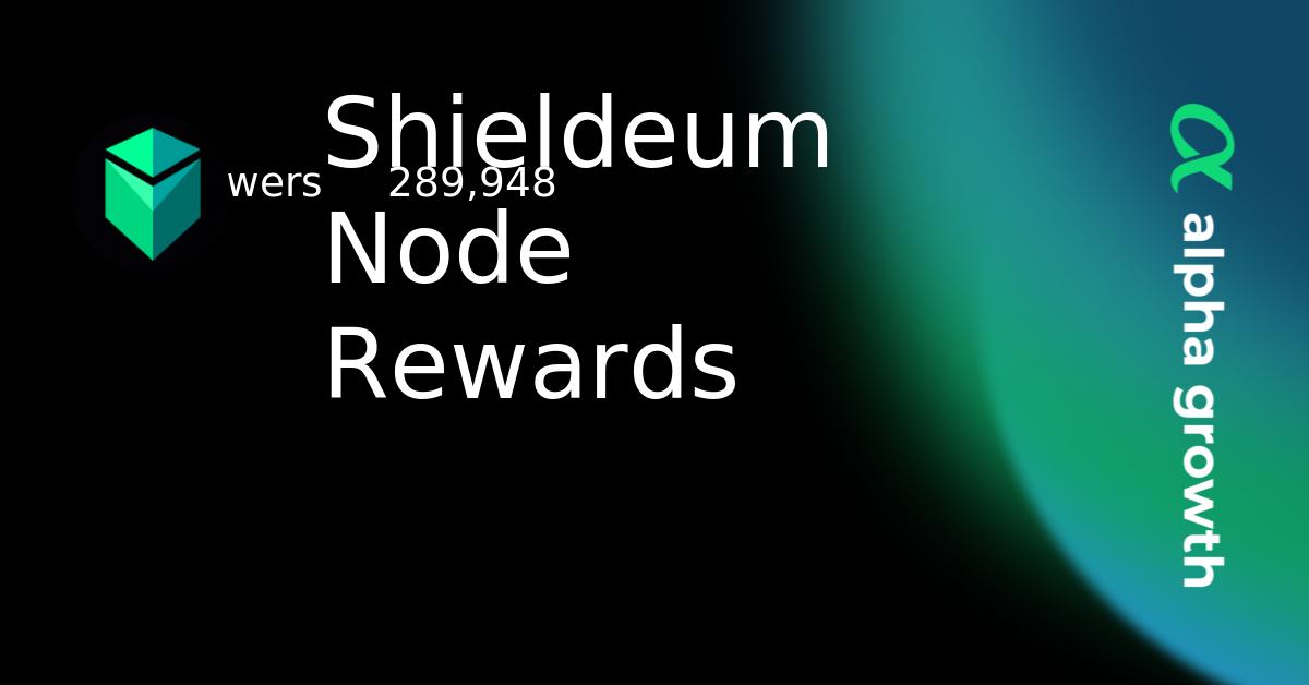 Shieldeum Node Rewards Crypto Analytics & User Data | AlphaGrowth
