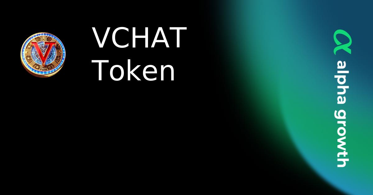 VCHAT Token & vct Token Crypto Analytics & User Data | AlphaGrowth